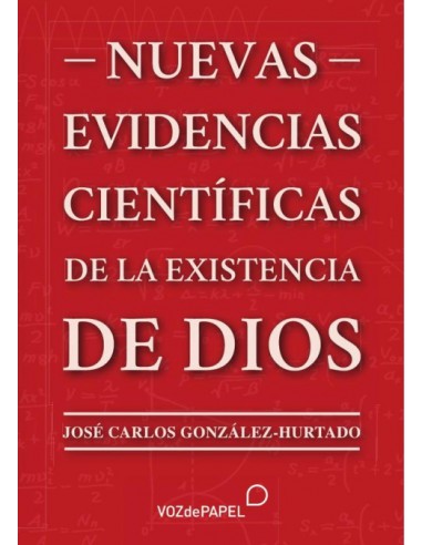 Nuevas evidencias cientificas de la existencia de Dios