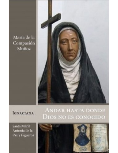 Andar hasta donde Dios no es conocido