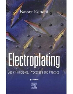 Electroplating basic principles processes and practice