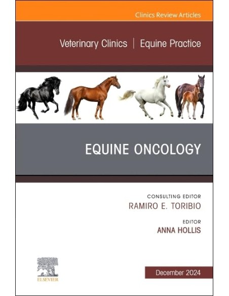Equine Oncology An Issue of Veterinary Clinics