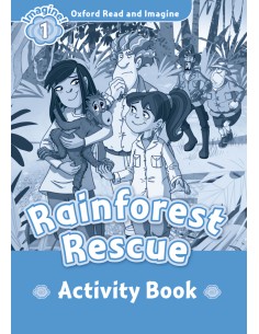 Oxford Read ampImagine 1 Rainforest Rescue Activity Book