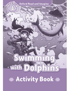 Oxford Read ampImagine 4 Swimming With Dolphins Activity Book