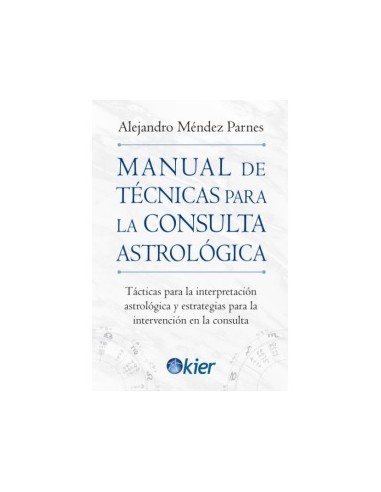 Manual de Tecnicas para la consulta Astrologica