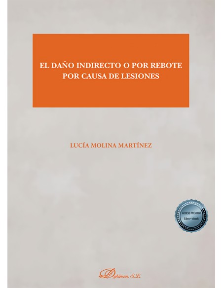 El dano indirecto o por rebote por causa de lesiones
