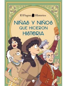 Ninas y ninos que hicieron historia