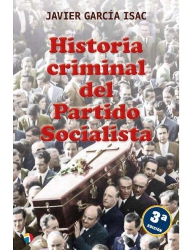 HISTORIA CRIMINAL PARTIDO SOCIALISTA 3ED