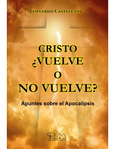 Cristo vuelve o no vuelve