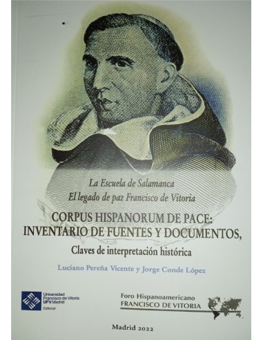 La Escuela de Salamanca el legado de paz de Francisco de Vitoria Corpus Hispanorum de Pace inventario de fuentes y manuscritos 