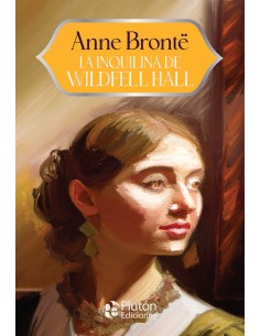 LA INQUILINA DE WILDFELL HALL