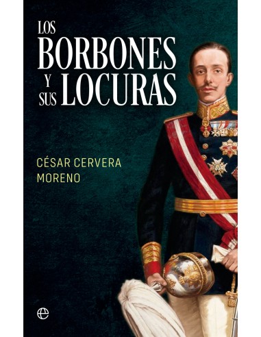 Los Borbones y sus locuras