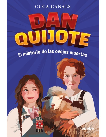 DAN QUIJOTE EL MISTERIO DE LAS OVEJAS MUERTAS DAN QUIJOTE EL MISTERIO DE LAS OVEJAS MUERTAS