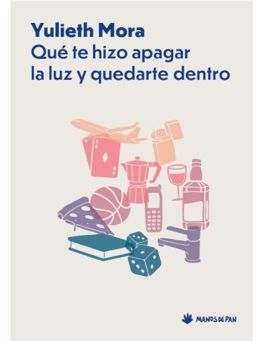 Que te hizo apagar la luz y quedarte dentro