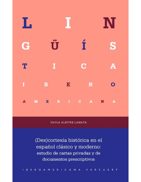 DES CORTESIA HISTORICA EN EL ESPANOL CLASICO Y MODERNO