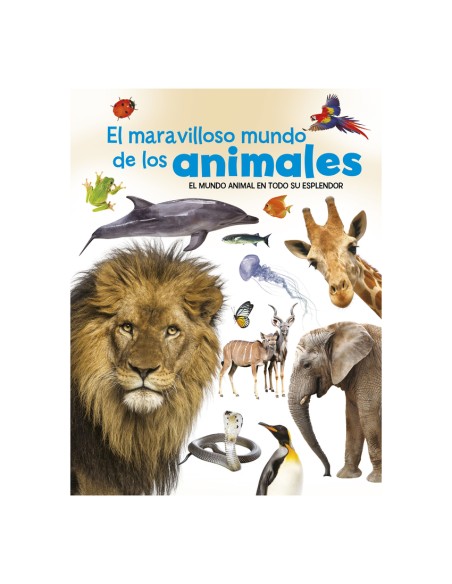 EL MARAVILLOSO MUNDO DE LOS ANIMALES