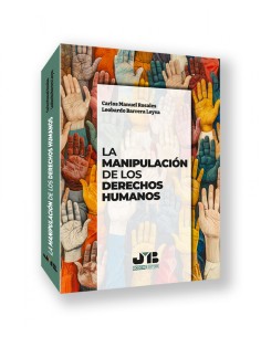 MANIPULACION DE LOS DERECHOS HUMANOS LA