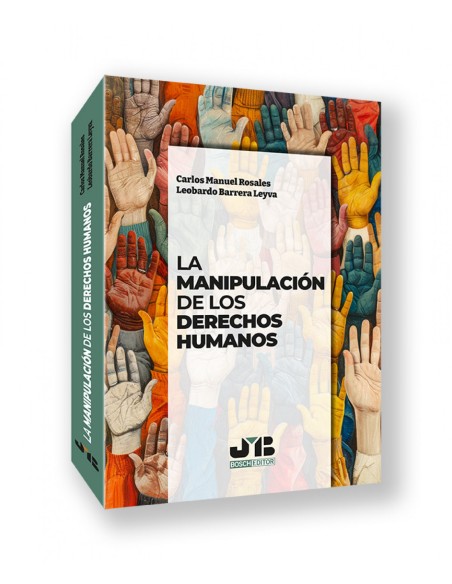 MANIPULACION DE LOS DERECHOS HUMANOS LA