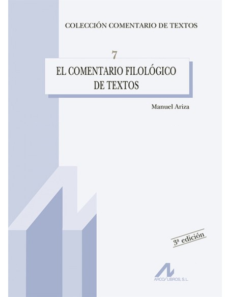 El comentario filologico de textos