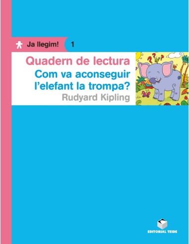 Quadern de lectura Com va aconseguir l elefant la trompa Ja llegim 1
