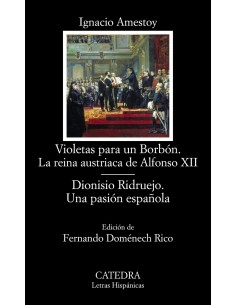 Violetas para un Borbon La reina austriaca de Alfonso XII