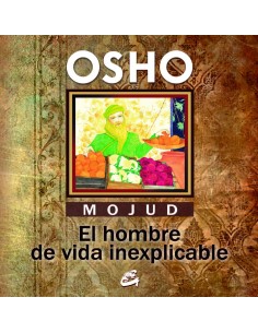 Mojud el hombre de vida inexplicable