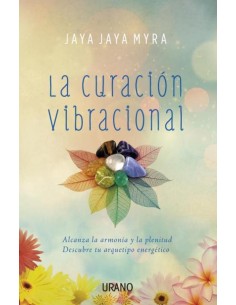 La curacion vibracional