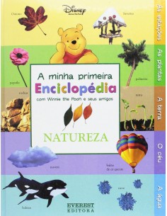 A MINHA PRIMEIRA ENCICLOPEDIA COM WINNIE THE POOH E SEUS AMIGOS NATUREZA