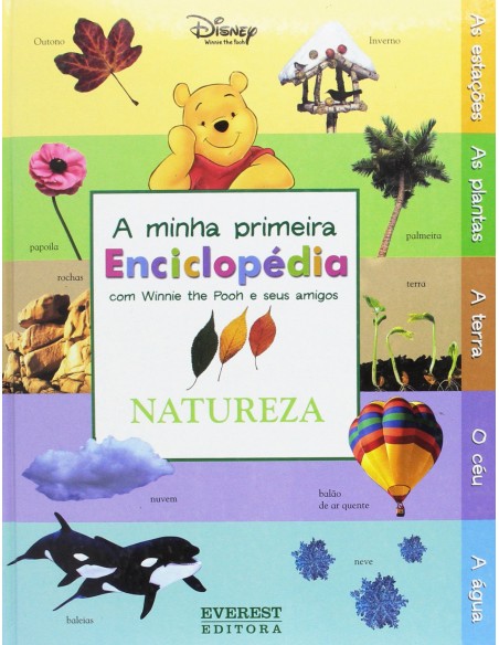 A MINHA PRIMEIRA ENCICLOPEDIA COM WINNIE THE POOH E SEUS AMIGOS NATUREZA