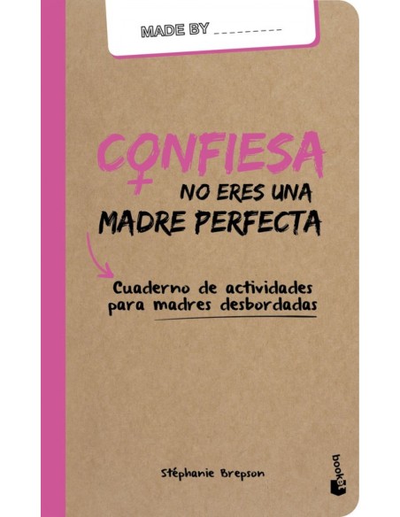 CONFIESA NO ERES UNA MADRE PERFECTA