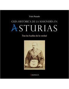 Guia historia de la masoneria en asturias