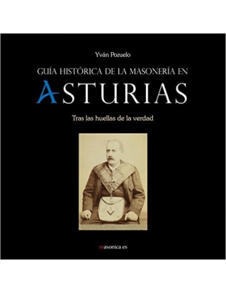 Guia historia de la masoneria en asturias