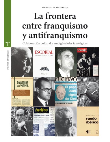 LA FRONTERA ENTRE FRANQUISMO Y ANTIFRANQUISMO