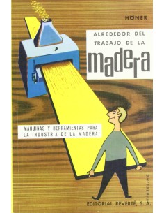 ALREDEDOR DEL TRABAJO DE LA MADERA