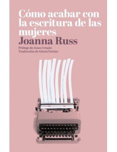 COMO ACABAR CON LA ESCRITURA DE LAS MUJERES