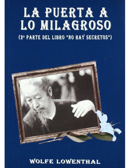 LA PUERTA DE LO MILAGROSO LA PUERTA DE LO MILAGROSO