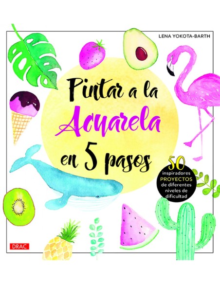 PINTAR A LA ACUARELA EN 5 PASOS