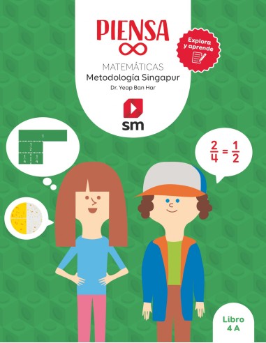 Piensa infinito Explora y aprende Metodologia Singapur 4 Primaria Libro
