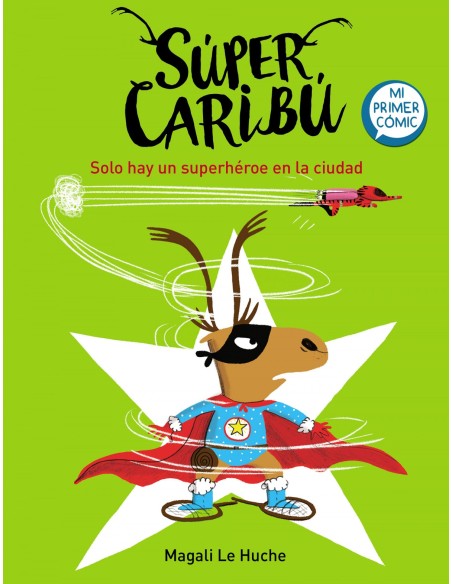 Solo hay un superheroe en la ciudad Super Caribu 2