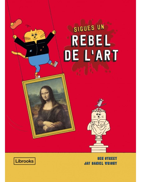 Sigues un rebel de l art