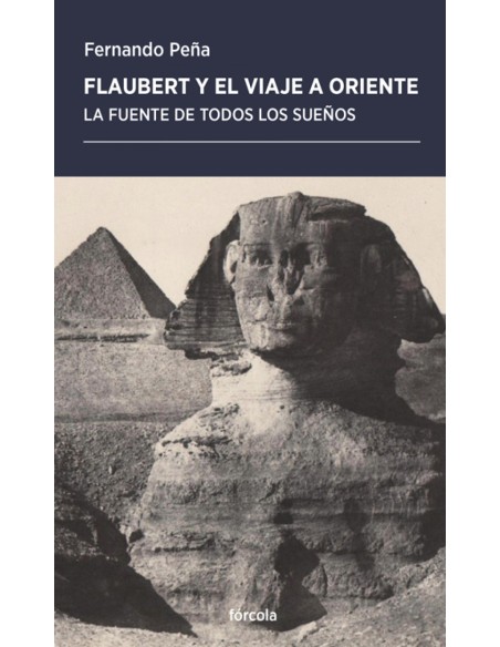 Flaubert y el viaje a Oriente