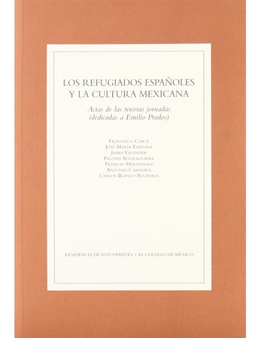 Los refugiados espanoles y la cultura mexicana