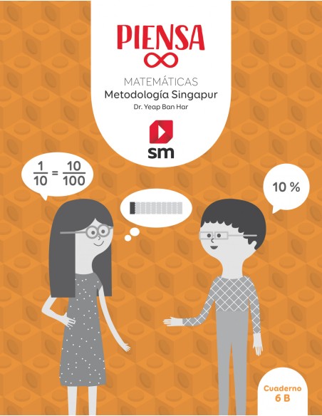 Piensa infinito Metodologia Singapur 6 Primaria