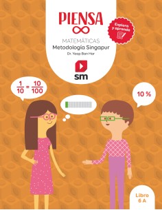 Piensa infinito Explora y aprende Metodologia Singapur 6 Primaria Libro