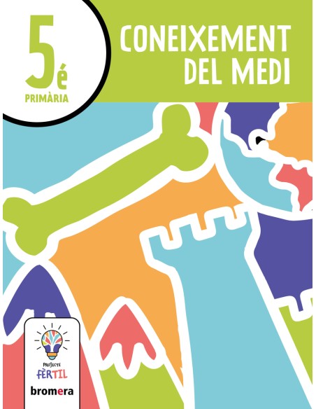 Coneixement del Medi 5e Projecte Fertil