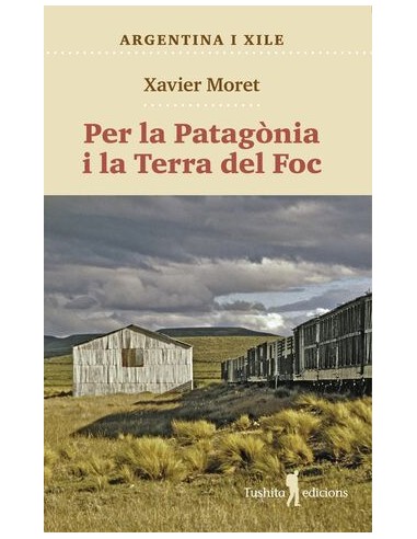 Per la Patagonia i La Terra del Foc