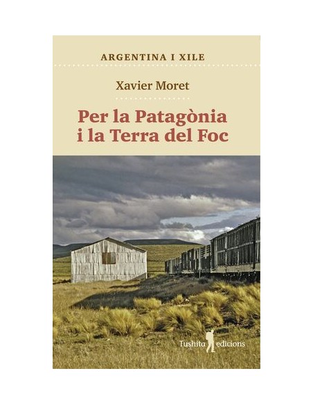 Per la Patagonia i La Terra del Foc