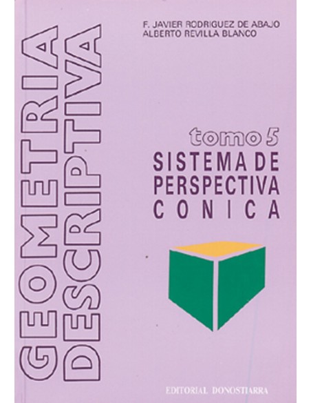 GEOMETRIA DESCRIPTIVA 5SISTEMA PERSPECTIVA CONICA