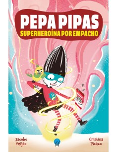 Pepa Pipas 1 Superheroina por empacho