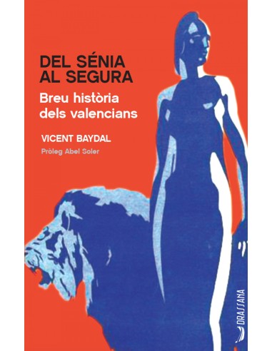 Del Senia al Segura Breu historia dels valencians