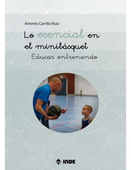 LO ESENCIAL EN EL MINIBASQUET