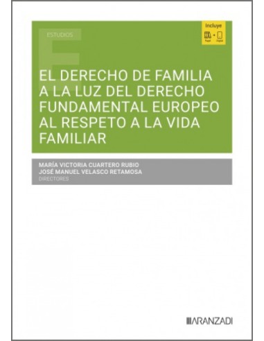 El Derecho de Familia a la luz del derecho fundamental europeo al respeto a la vida familiar